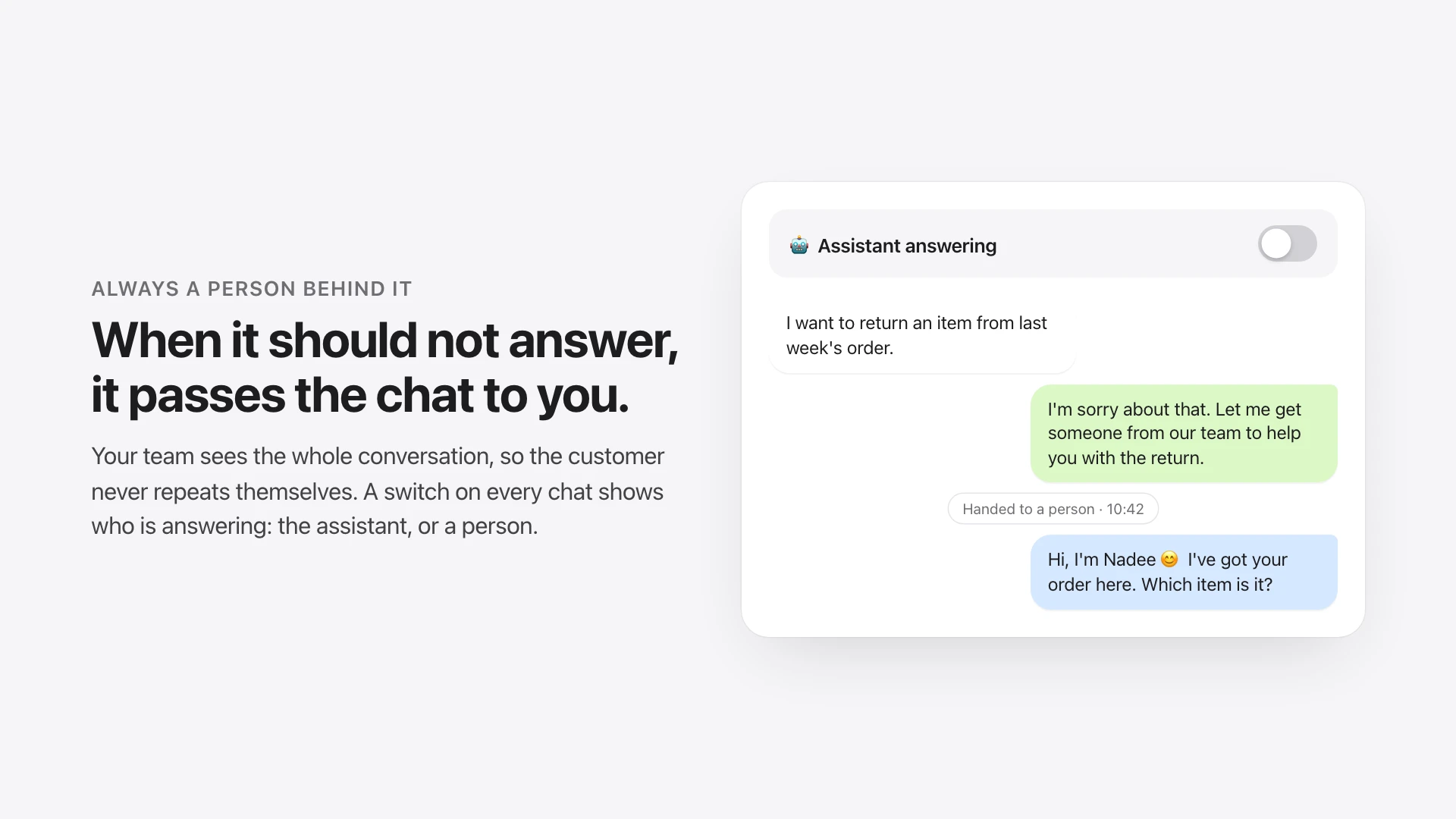 A chat where the assistant passes a return request to a team member, who continues the conversation, under a switch that shows who is answering.